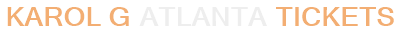 Karol G Atlanta Tickets